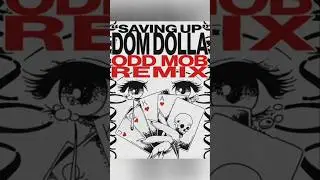 Dom Dolla - Saving Up (Odd Mob Remix) #real60secvibes
