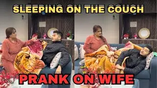 Sleeping on the Couch Prank on Wife! She Got Angry 😡| Prank On Wife | Dimple Sourabh Vlogs 