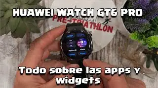 Huawei Watch GT6 PRO, Aplicaciones y widgets al detalle!