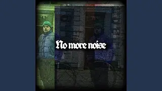 No More Noise (feat. Joanna)