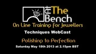 At The Bench WebCast on Polishing to Perfection
