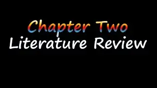 Practical Guide on Research Project for Undergraduate &Postgraduate Students. How to write Chapter 2