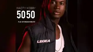 Wasty Kobby - 50 50 _prod by Bigsam Beatz