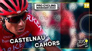 Tour de France 2022 - Stage 19 | Castelnau - Cahors | Pro Cycling Manager 2022