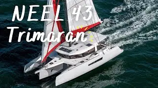 Sailboat tour 2022 | Walkthrough the sailing trimaran NEEL 43