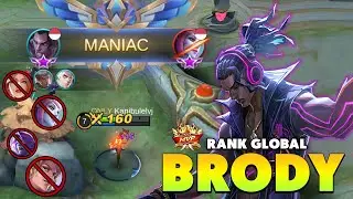 MANIAC !!  Brody Mobile Legends 2021 ~ Brody Best Build 2021 ~ Brody Gameplay 2021~ Brody Top global