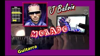 COMO Tocar 💜 MORADO de J BALVIN (GUITARRA) Acordes y RITMICA, Tutorial FACIL