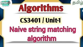 Naive string matching algorithm in algorithms tamil||CS3401||Anna University reg-2021.#algorithms
