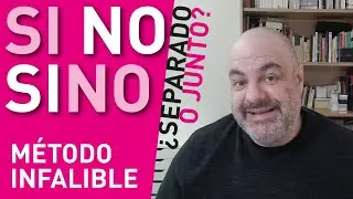SI NO separado y SINO junto | Método definitivo para salir de esta duda ortográfica