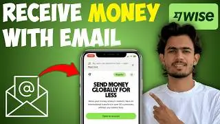 How To Receive Money On Wise With Email