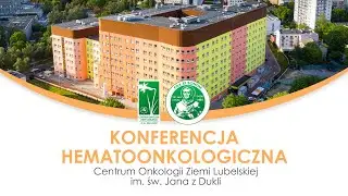 2023 05 26   Konferencja Hematoonkologiczna