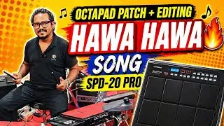 Hawa Hawa Octapad Patch With Editing | SPD-20 Pro | Bubai Das Octapad Guru | Radhe Radhe 