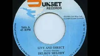Delroy Melody &lrm;&ndash; Live And Direct