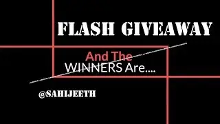 Flash Giveaway Winners | SahiJeeth