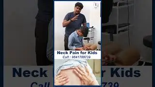Neck Pain for Kids | Dr.Vijay Non Surgical | Chiropractic Treatment