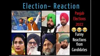 Panjab Elections 2022 | Funny Reactions | Sidhu | Channi | Badal | Captain | Harsimrat | AAP Panjab