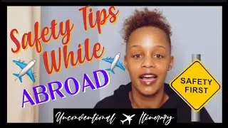 TRAVEL SAFETY WHILE ABROAD | Single Mom Tips
