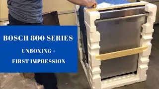 Bosch 800 Series Dishwasher Unboxing & First Impression CrystalDry Top Control SHXM78Z55N 2020