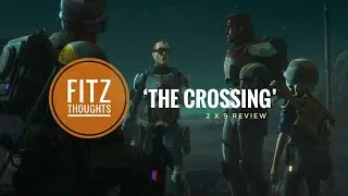 Star Wars: The Bad Batch - 2 x 9 - &lsquo;The Crossing&rsquo; - Review