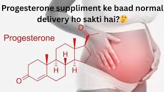 Progesterone lene ke baad bhi normal delivery possible hai? 🤰 सच जानिए