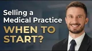 How Long Does it Really Take to Sell a Medical Practice?