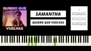 Samantha - Quiero Que Vuelvas (BEST PIANO TUTORIAL & COVER)