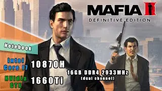 Mafia 2 Definitive Edition Gameplay Benchmark - i7 10870H + GTX1660Ti + 16GB RAM (FX506LU-HN767)