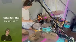 Nights Like This | Drum Cover | The Kid LAROI