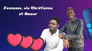 Amour, Foi et Relations avec Nathan Nono