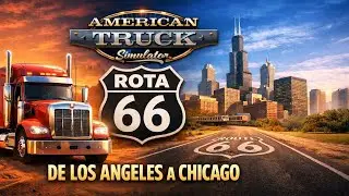 #2 Viagem Épica pela Rota 66 | American Truck Simulator