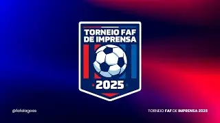 TORNEIO FAF DE IMPRENSA 2025 | AO VIVO E COM IMAGENS