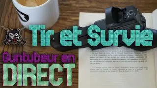 🔫 Guntubeur en Direct 🎙 Tir et Survie 🇨🇦