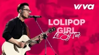 Lollipop Girl - L&ecirc; Sỹ Tuệ | Audio Official | Sing My Song 2016