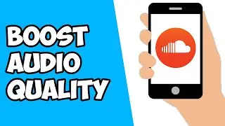 How To Boost Audio Quality on SoundCloud Mobile