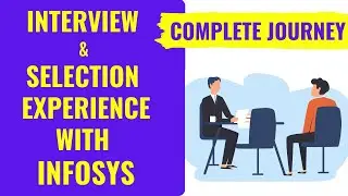 My Infosys Selection and Interview experience complete details | Infosys Selection Process 2021