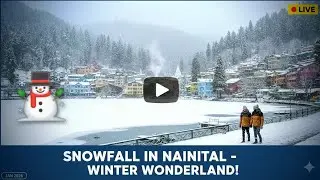 NAINITAL ||Nainital|| Snow Fall Memories February 2022 Nainital Uttrakhand