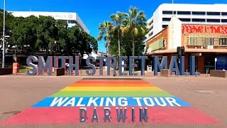 Smith Street Mall Walking Tour and Raintree Park | Darwin [2020] 4K