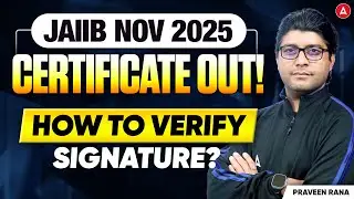 JAIIB Certificate November 2025 Out! How to Verify Digital Signature in JAIIB Certificate 2025