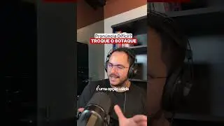 Pron&uacute;ncia dif&iacute;cil? Troque o sotaque.