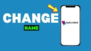 How to Change Your Name on Upscrolled App