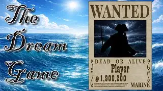 The One Piece Game Of Your Dreams