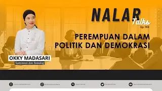 NALAR Ep. 159. PEREMPUAN DALAM POLITIK DAN DEMOKRASI