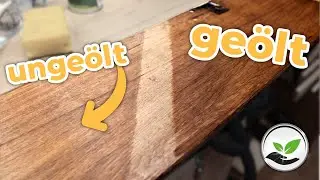 Dieser TRICK zeigt wie Holz NACH dem &Ouml;len aussieht - VOR dem &Ouml;len | Anleitung
