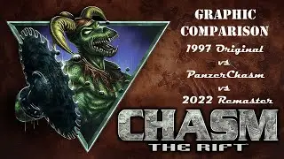 Chasm: The Rift - Grafikvergleich / Graphic Comparison (Original vs PanzerChasm vs 2022 Remaster)