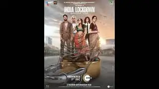 🎥 Unlocking the Truth: The Story of #IndiaLockdown 💥🇮🇳 A Gripping Recap of the