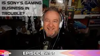 Is Sony&rsquo;s Gaming Business In Trouble? &ndash; DTNS 4199