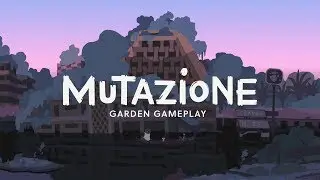 Mutazione - Gardens Teaser