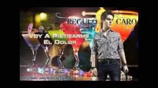Regulo Caro-Voy A Pistiearme El Dolor 2013(in&eacute;dito)