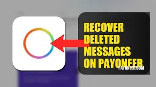 How To Recover Deleted Messages On Payoneer 2025 (2026)