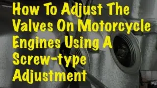 SBTV How To - Adjusting Valve Clearances Using A Screw-type Adjuster (Honda CB750K SOHC)